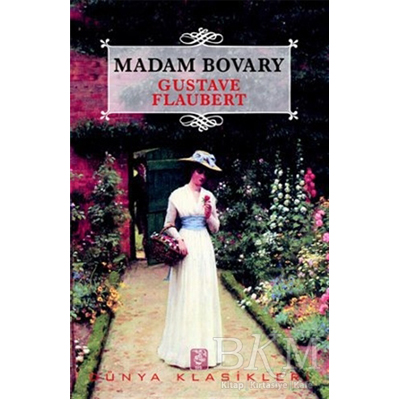 Dünya Klasikleri MADAM BOVARY - Gustave Flaubert